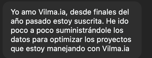Testimonio 15 sobre Vilma.AI